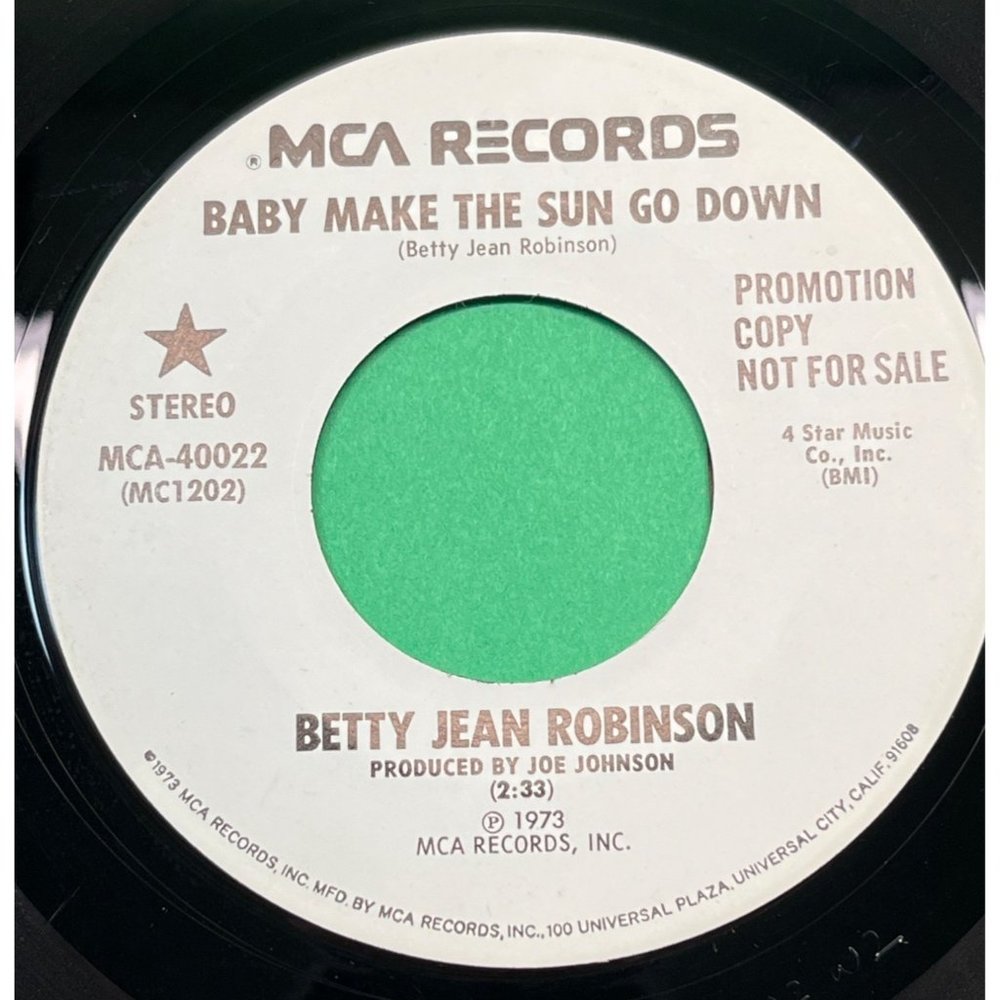 Betty Jean Robinson Baby Make the Sun go Down / Love is All 45 Country Promo